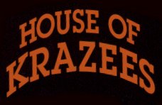 House of Krazees - The Nite They Kame Home : House of Krazees